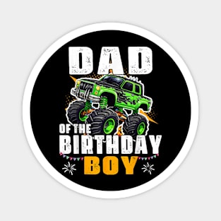 Dad Of The Birthday Boy Monster Truck Birthday Family Magnet